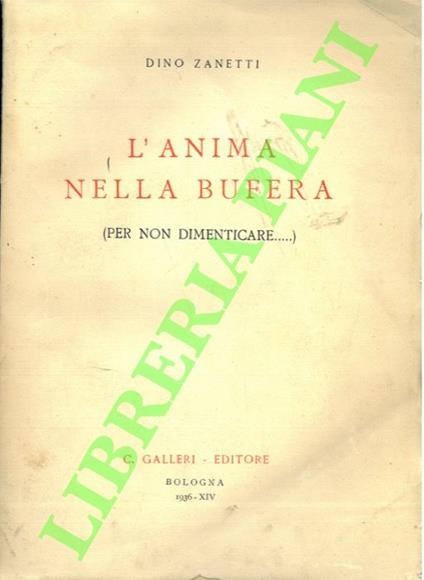 L' anima nella bufera. (Per non dimenticare...) - Dino Zanobetti - copertina