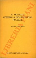 Il trattato contro la proliferazione nucleare