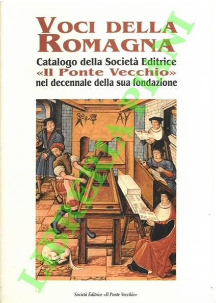 Voci della Romagna. Catalogo della Società Editrice “Il Ponte Vecchio” nel decennale della sua fondazione - copertina