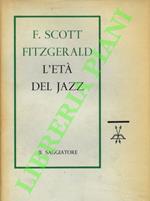 L' età del jazz e altri scritti.