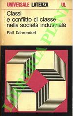 Classi e conflitto di classe nella società industriale