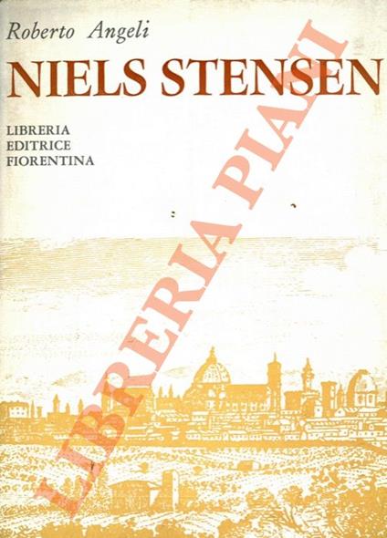 Niels Stensen. Anatomico, fondatore della geologia, servo di Dio - Roberto Angeli - copertina