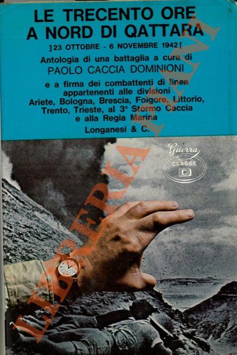 Le trecento ore a nord di Qattara. 23 ottobre - 6 novembre 1942 - Paolo Caccia Dominioni - copertina