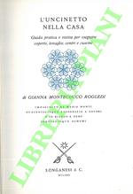 L' uncinetto nella casa. Guida pratica e visiva per eseguire coperte, tovaglie, centri e cuscini