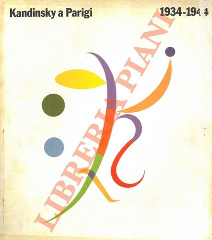 Kandinsky a Parigi 1934-1944 - Thomas M. Messer - copertina