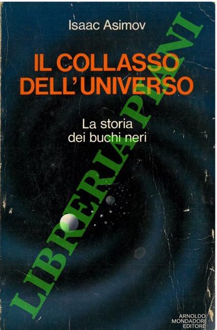 Il collasso dell'Universo. La storia dei buchi neri - Isaac Asimov - copertina