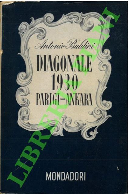 Diagonale 1930. Parigi-Ankara - Antonio Baldini - copertina