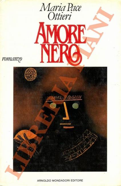 Amore nero. Romanzo - Maria Pace Ottieri - copertina