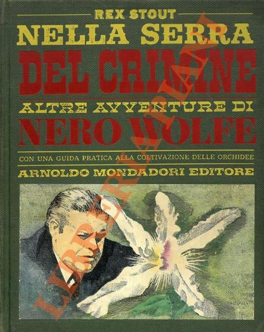 Nella serra del crimine. Altre avventure di Nero Wolfe - Rex Stout - copertina