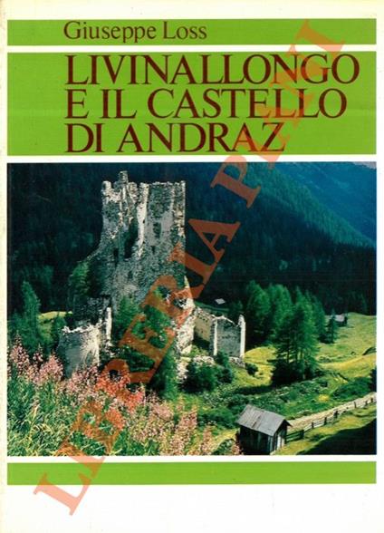 Livinallongo e il castello di Andraz - Giuseppe Lorusso - copertina