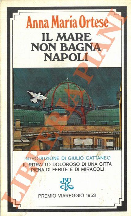 Il mare non bagna Napoli - Anna Maria Ortese - copertina