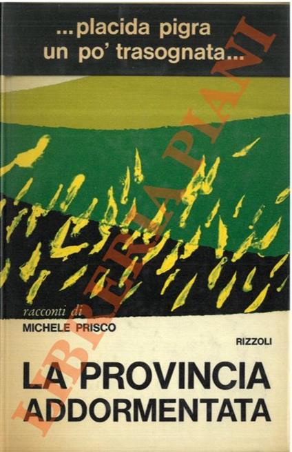 provincia addormentata. - Michele Prisco - copertina