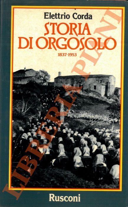 Storia di Orgosolo. 1837-1953 - Elettrio Corda - copertina