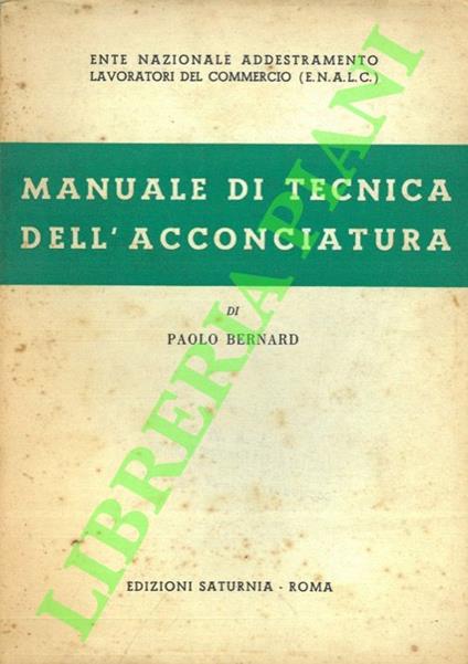 Manuale di tecnica dell'acconciatura - Paolo Bernardi - copertina