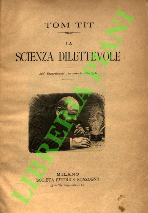 scienza dilettevole. 208 esperimenti riccamente illustrati - Tom Tit - copertina