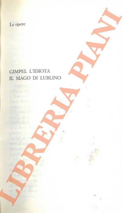 Gimpel l'Idiota. Il mago di Lublino - Isaac Bashevis Singer - copertina