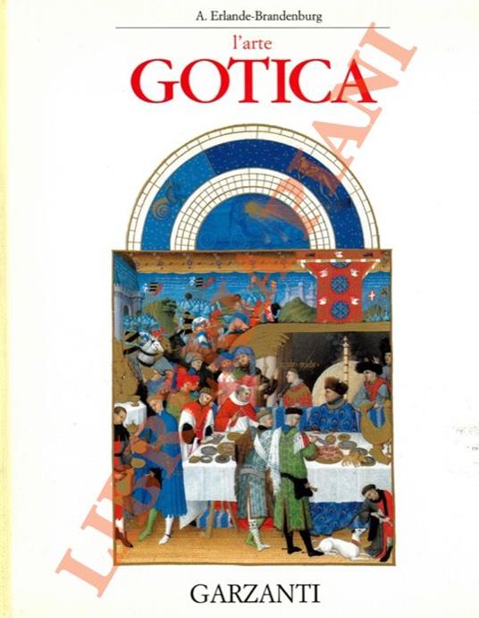 L' arte gotica. - Alain Erlande Brandenburg - copertina