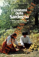 I costumi della Sardegna. Il vestiario tradizionale di 108 città e paesi della nostra isola