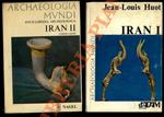 Iran I. Dalle origini agli Achemenidi - Iran II. Dai Seleucidi ai Sasanidi