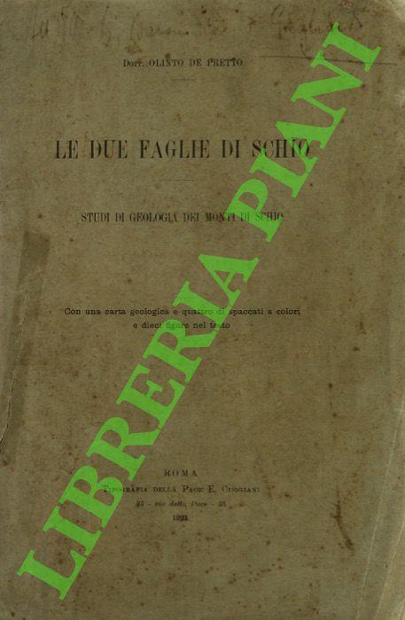 Le due faglie di Schio. Studi di geologia dei monti di Schio. - copertina