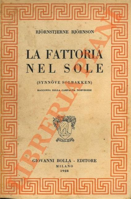 fattoria nel sole (Synnove soldbakken). Racconto della campagna norvegese - Bjørnstjerne Bjørnson - copertina