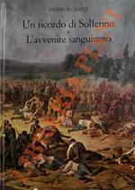 Un ricordo di Solferino e L'avvenire sanguinoso.