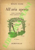 All'aria aperta. Scene e macchiette della campagna toscana