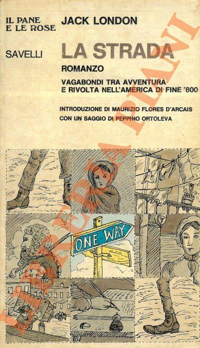 strada. Vagabondi tra avventura e rivolta nell' America di fine ' 800 - Jack London - copertina