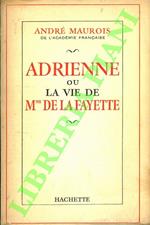 Adrienne ou le vie de Mme. de La Fayette