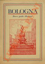 Bologna. Breve guida illustrata