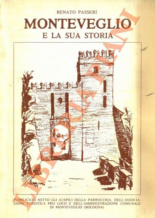 Monteveglio e la sua storia - Renato Passeri - copertina