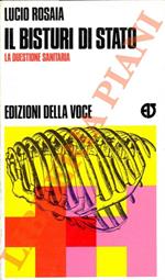 Il bisturi di Stato. La questione sanitaria