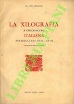 xilografia a chiaroscuro italiana nei secoli XVI, XVII e XVIII