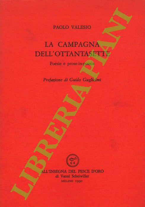 campagna dell'ottantasette. Poesia e prose-in-poesia - Paolo Valesio - copertina