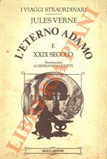 L' eterno Adamo e XXIX secolo