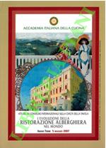 L' evoluzione della ristorazione alberghiera nel mondo. (Atti del Convegno)