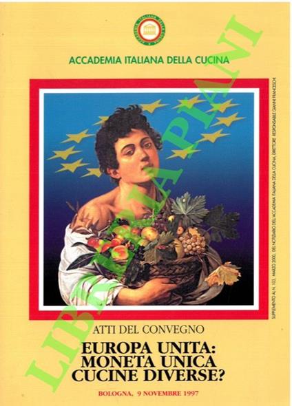 Europa unita: moneta unica cucine diverse? (Atti del Convegno) - copertina