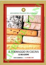 Il formaggio in cucina. Le relazioni. (Cena ecumenica)