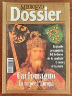 Medioevo Dossier Feb 1998 (Carlomagno. Un re per l’Europa)