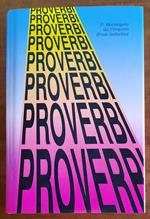 Proverbi... Proverbi... Proverbi…