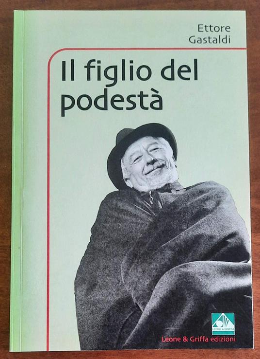 Il figlio del podestà - Ettore Gastaldi - copertina