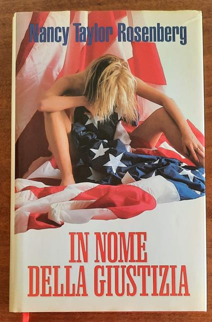 In nome della giustizia - Nancy Taylor Rosenberg - copertina