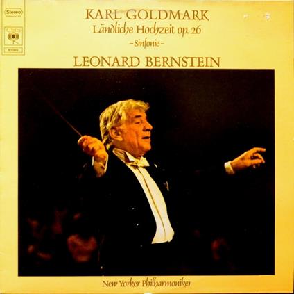 Landliche Hochzeit Op. 26 - Vinile LP di Leonard Bernstein,Karl Goldmark