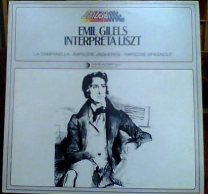 Emil Gilels Interpreta Liszt - Vinile LP di Franz Liszt,Emil Gilels
