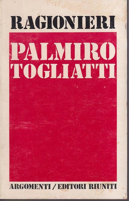Palmiro Togliatti - Ernesto Ragionieri - copertina