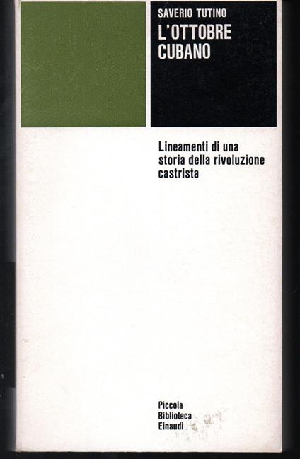 L' ottobre cubano Lineamenti di una storia della rivoluzione castrista - Saverio Tutino - copertina