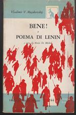 Bene! Preceduto dal Poema di Lenin A cura di Mario De Micheli