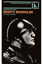 Benito Mussolini Soggettività e pratica di una dittatura