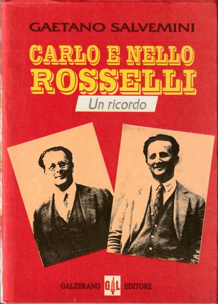 Carlo e Nello Rosselli Un ricordo - Gaetano Salvemini - copertina