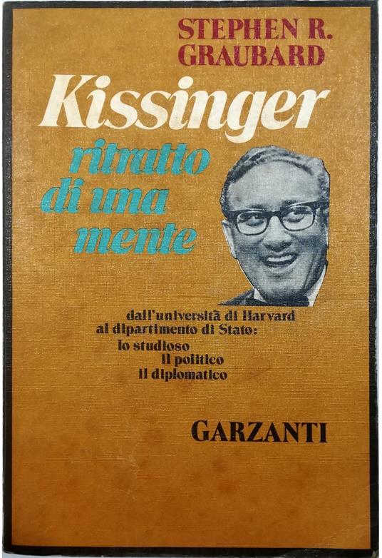 Kissinger ritratto di una mente - Stephen R. Graubard - copertina